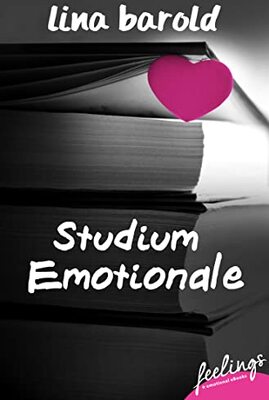 Alle Details zum Kinderbuch Studium Emotionale: Roman und ähnlichen Büchern