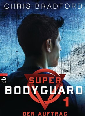 Super Bodyguard - Der Auftrag (Die Super Bodyguard-Reihe 1) bei Amazon bestellen