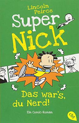 Super Nick - Das war’s, du Nerd!: Ein Comic-Roman (Die Super Nick-Reihe, Band 8) bei Amazon bestellen