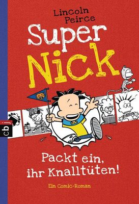 Super Nick - Packt ein, ihr Knalltüten! - Ein Comic-Roman: Band 4 (Die Super Nick-Reihe, Band 4) bei Amazon bestellen