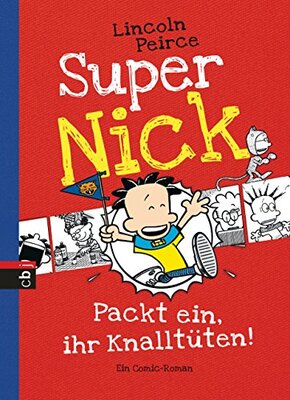Alle Details zum Kinderbuch Super Nick - Packt ein, ihr Knalltüten!: Ein Comic-Roman (Die Super Nick-Reihe, Band 4) und ähnlichen Büchern
