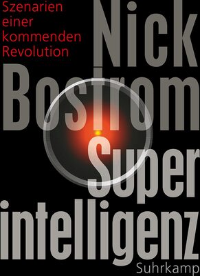 Superintelligenz: Szenarien einer kommenden Revolution bei Amazon bestellen