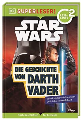 SUPERLESER! Star Wars™ Die Geschichte von Darth Vader: 2. Lesestufe, Sach-Geschichten für Erstleser. Für Kinder ab der 1./2. Klasse bei Amazon bestellen