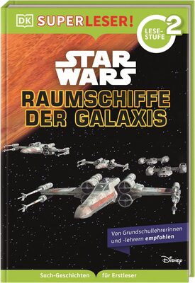 Alle Details zum Kinderbuch SUPERLESER! Star Wars™ Raumschiffe der Galaxis: 2. Lesestufe, Sach-Geschichten für Erstleser. Für Kinder ab der 1./2. Klasse und ähnlichen Büchern