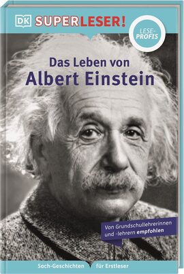 Alle Details zum Kinderbuch SUPERLESER! Das Leben von Albert Einstein: Lesestufe Leseprofis, Sach-Geschichten für Erstleser. Für Kinder ab der 2./3. Klasse und ähnlichen Büchern