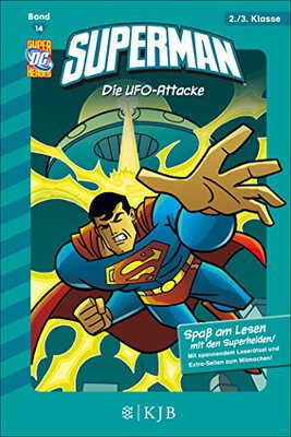 Alle Details zum Kinderbuch Superman: Die UFO-Attacke: Fischer. Nur für Jungs und ähnlichen Büchern