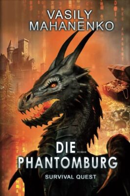 Alle Details zum Kinderbuch Survival Quest: Die Phantomburg: Roman (Survival Quest-Serie 4) und ähnlichen Büchern