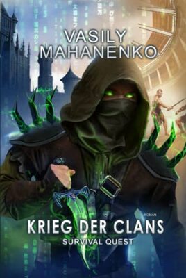 Alle Details zum Kinderbuch Survival Quest: Krieg der Clans: Roman (Survival Quest-Serie 7) und ähnlichen Büchern