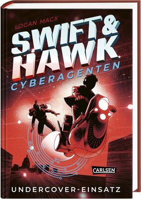 Alle Details zum Kinderbuch Swift & Hawk, Cyberagenten 2: Undercover-Einsatz: Actionreicher Spionage-Thriller für Jugendliche ab 10 (2) und ähnlichen Büchern