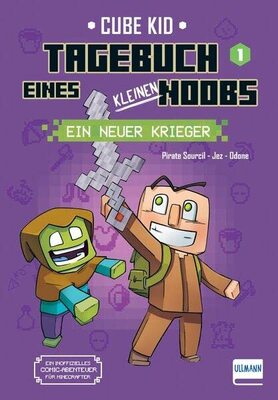 Alle Details zum Kinderbuch Tagebuch eines kleinen Noobs– Bd. 1 – Ein neuer Krieger: Ein inoffizielles Comic-Abenteuer für Minecrafter ab 6 Jahren und ähnlichen Büchern