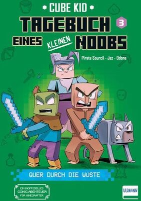Alle Details zum Kinderbuch Tagebuch eines kleinen Noobs - Bd. 3 - Quer durch die Wüste: Ein inoffizielles Comic-Abenteuer für Minecrafter ab 6 Jahren und ähnlichen Büchern