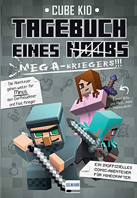 Alle Details zum Kinderbuch Tagebuch eines Mega-Kriegers Bd. 3: Ein inoffizielles Comic-Abenteuer für Minecrafter und ähnlichen Büchern