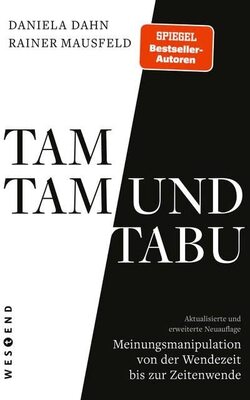 Alle Details zum Kinderbuch Tamtam und Tabu: Meinungsmanipulation von der Wendezeit bis zur Zeitenwende und ähnlichen Büchern