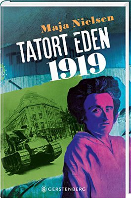 Alle Details zum Kinderbuch Tatort Eden 1919 und ähnlichen Büchern