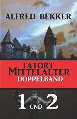 Alle Details zum Kinderbuch Tatort Mittelalter Doppelband 1 und 2 und ähnlichen Büchern