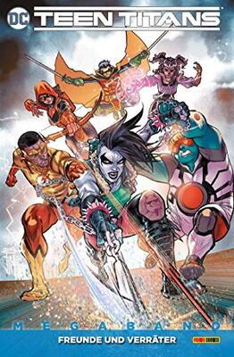 Alle Details zum Kinderbuch Teen Titans Megaband: Bd. 3 (2. Serie): Freunde und Verräter und ähnlichen Büchern