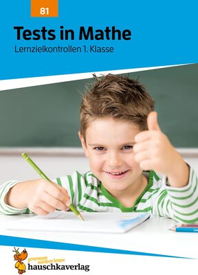 Alle Details zum Kinderbuch Übungsheft mit Tests in Mathe 1. Klasse: Echte Klassenarbeiten mit Punktevergabe und Lösungen - Rechnen lernen (Lernzielkontrollen, Band 81) und ähnlichen Büchern