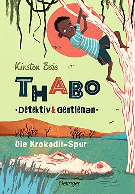 Alle Details zum Kinderbuch Thabo. Detektiv & Gentleman 2. Die Krokodil-Spur und ähnlichen Büchern