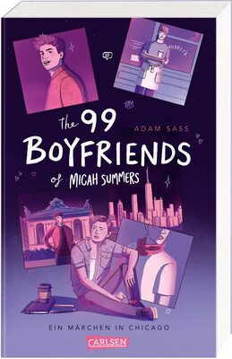 Alle Details zum Kinderbuch The 99 Boyfriends of Micah Summers – Ein Märchen in Chicago: Queere YA Rom-Com ab 14 zum Verlieben und Wegträumen und ähnlichen Büchern