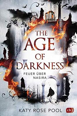 The Age of Darkness - Feuer über Nasira: Auftakt des spannenden Fantasyepos (Die Age-of-Darkness-Reihe, Band 1) bei Amazon bestellen