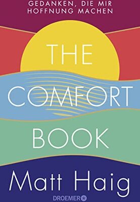 Alle Details zum Kinderbuch The Comfort Book – Gedanken, die mir Hoffnung machen: Deutsche Ausgabe und ähnlichen Büchern