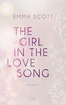 Alle Details zum Kinderbuch The Girl in the Love Song (Lost-Boys-Trilogie, Band 1) und ähnlichen Büchern