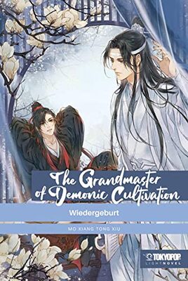 Alle Details zum Kinderbuch The Grandmaster of Demonic Cultivation Light Novel 01: Wiedergeburt und ähnlichen Büchern