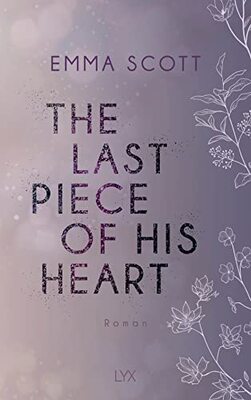 Alle Details zum Kinderbuch The Last Piece of His Heart (Lost-Boys-Trilogie, Band 3) und ähnlichen Büchern