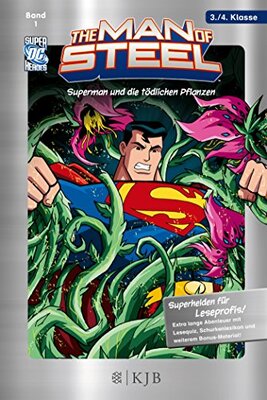 Alle Details zum Kinderbuch The Man of Steel 01: Superman und die tödlichen Pflanzen: Fischer. Nur für Jungs und ähnlichen Büchern
