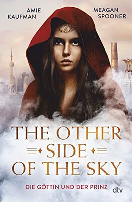 Alle Details zum Kinderbuch The Other Side of the Sky – Die Göttin und der Prinz: Fesselnder Fantasy-Reihenauftakt der Bestsellerautorinnen und ähnlichen Büchern