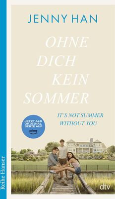 Alle Details zum Kinderbuch Ohne dich kein Sommer: Der zweite Band zur Amazon-Prime-Erfolgsserie ›The Summer I Turned Pretty‹ (The Summer I Turned Pretty-Serie, Band 2) und ähnlichen Büchern