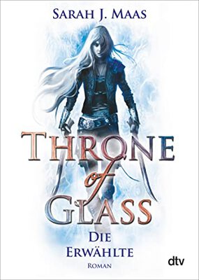 Alle Details zum Kinderbuch Throne of Glass – Die Erwählte: Roman (Die Throne of Glass-Reihe, Band 1) und ähnlichen Büchern