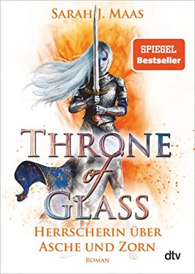 Alle Details zum Kinderbuch Throne of Glass – Herrscherin über Asche und Zorn: Roman (Die Throne of Glass-Reihe, Band 7) und ähnlichen Büchern
