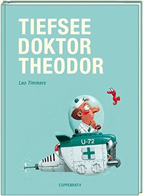Alle Details zum Kinderbuch Tiefseedoktor Theodor (Bilder- und Vorlesebücher) und ähnlichen Büchern