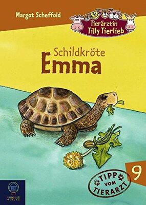 Alle Details zum Kinderbuch Tierärztin Tilly Tierlieb 09. Schildkröte Emma: Mit Tipp vom Tierarzt und ähnlichen Büchern
