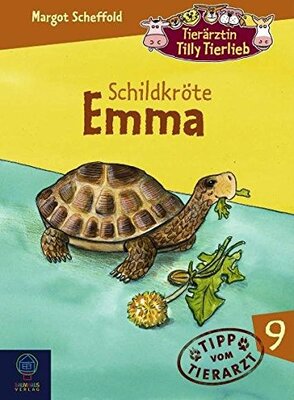 Alle Details zum Kinderbuch Tierärztin Tilly Tierlieb 09. Schildkröte Emma: Mit Tipp vom Tierarzt und ähnlichen Büchern