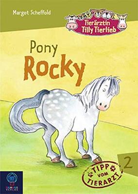 Alle Details zum Kinderbuch Tierärztin Tilly Tierlieb - Band 2: Pony Rocky und ähnlichen Büchern