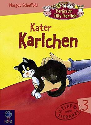 Alle Details zum Kinderbuch Tierärztin Tilly Tierlieb - Band 3: Kater Karlchen und ähnlichen Büchern