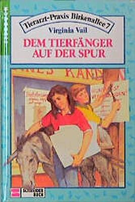 Alle Details zum Kinderbuch Tierarztpraxis Birkenallee 7, Bd.8, Dem Tierfänger auf der Spur und ähnlichen Büchern