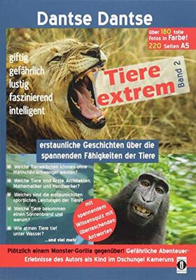 Alle Details zum Kinderbuch Tiere extrem Band 2 - Plötzlich einem Gorilla gegenüber! (farbig): Erstaunliche Geschichten über die spannenden Fähigkeiten der Tiere und ähnlichen Büchern