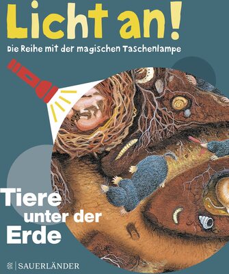 Alle Details zum Kinderbuch Tiere unter der Erde: Licht an! und ähnlichen Büchern