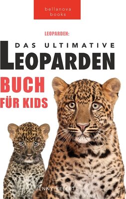 Alle Details zum Kinderbuch Leoparden: Das Ultimative Leopardenbuch für Kids: 100+ erstaunliche Leoparden-Fakten, Fotos, Quiz + mehr: 100+ unglaubliche Fakten über Leoparden, ... mehr (Tierfaktenbücher für Kinder, Band 8) und ähnlichen Büchern