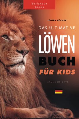 Alle Details zum Kinderbuch Löwen Bücher: Das Ultimative Löwenbuch für Kids: 100+ erstaunliche Fakten, Fotos, Löwen-Quiz und Wortsuche Rätsel (Tierfaktenbücher für Kinder) und ähnlichen Büchern