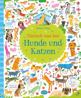Alle Details zum Kinderbuch Tierisch was los! Hunde und Katzen (Tierisch-was-los-Reihe) und ähnlichen Büchern
