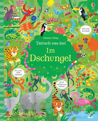 Alle Details zum Kinderbuch Tierisch was los! Im Dschungel (Tierisch-was-los-Reihe) und ähnlichen Büchern