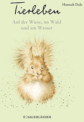 Alle Details zum Kinderbuch Tierleben – Auf der Wiese, im Wald und am Wasser und ähnlichen Büchern