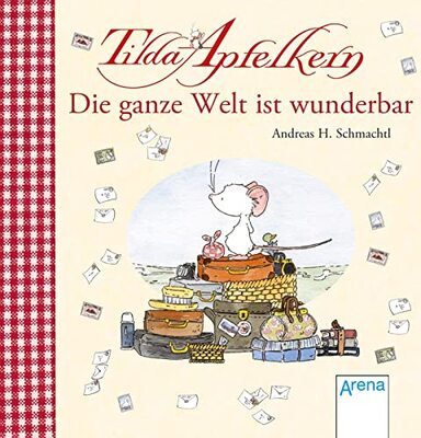 Alle Details zum Kinderbuch Tilda Apfelkern. Die ganze Welt ist wunderbar und ähnlichen Büchern