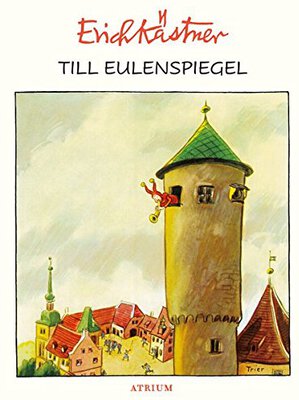 Alle Details zum Kinderbuch Till Eulenspiegel und ähnlichen Büchern