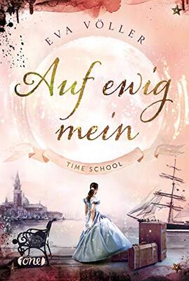 Alle Details zum Kinderbuch Auf ewig mein: Time School Band 1: Time School Band 2 und ähnlichen Büchern