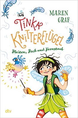 Tinka Knitterflügel – Pleiten, Pech und Feenstaub: Magisches Kinderbuch voller Witz und Spannung ab 7 (Tinka Knitterflügel-Reihe, Band 2) bei Amazon bestellen